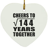 12th Anniversary Cheers To Square Root of 144 Years Together - Heart Ornament