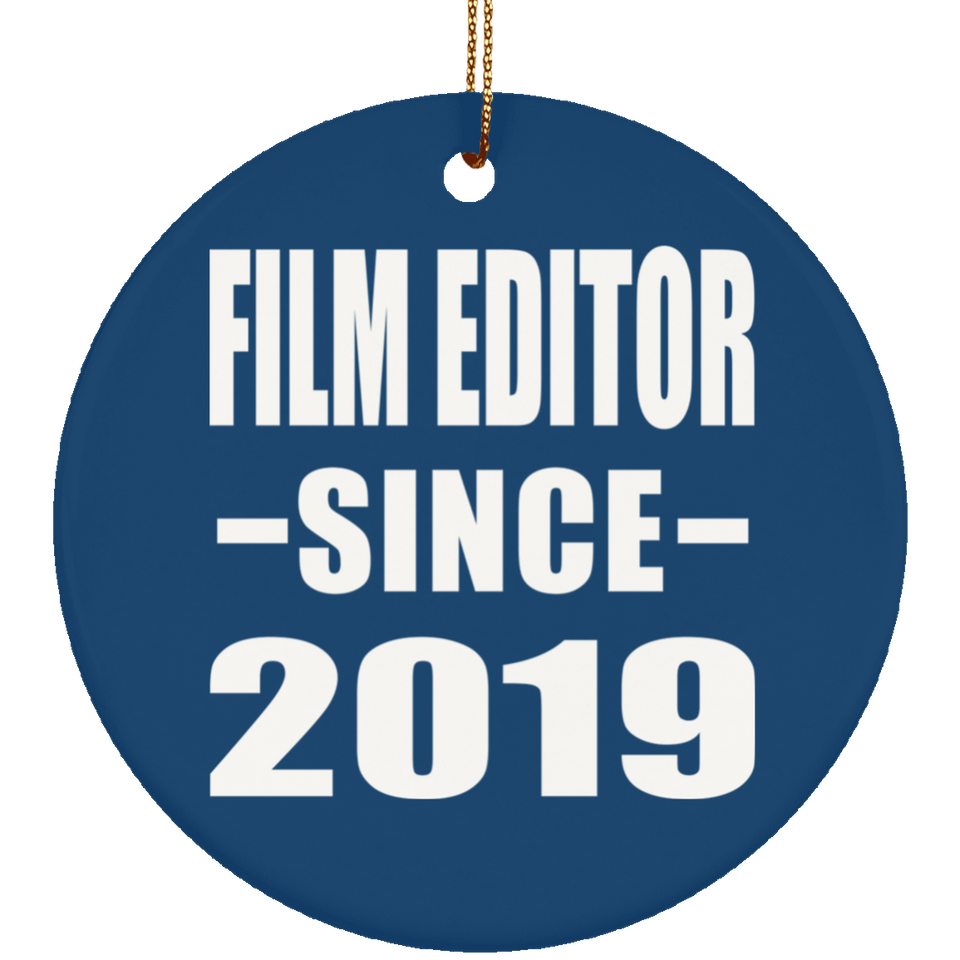 Film Editor Since 2019 - Circle Ornament