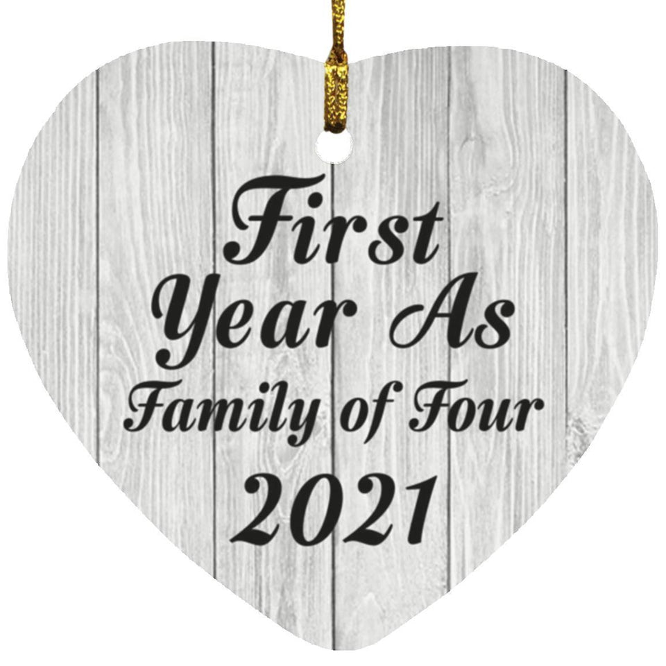 First Year As Family Of Four 2021 - Heart Ornament F