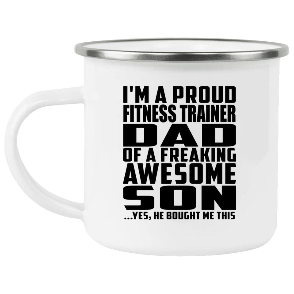 Proud Fitness Trainer Dad Of Awesome Son - 12oz Camping Mug