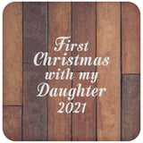 First Christmas With My Daughter 2021 - Drink Coaster E
