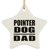 Pointer Dog Dad - Star Ornament