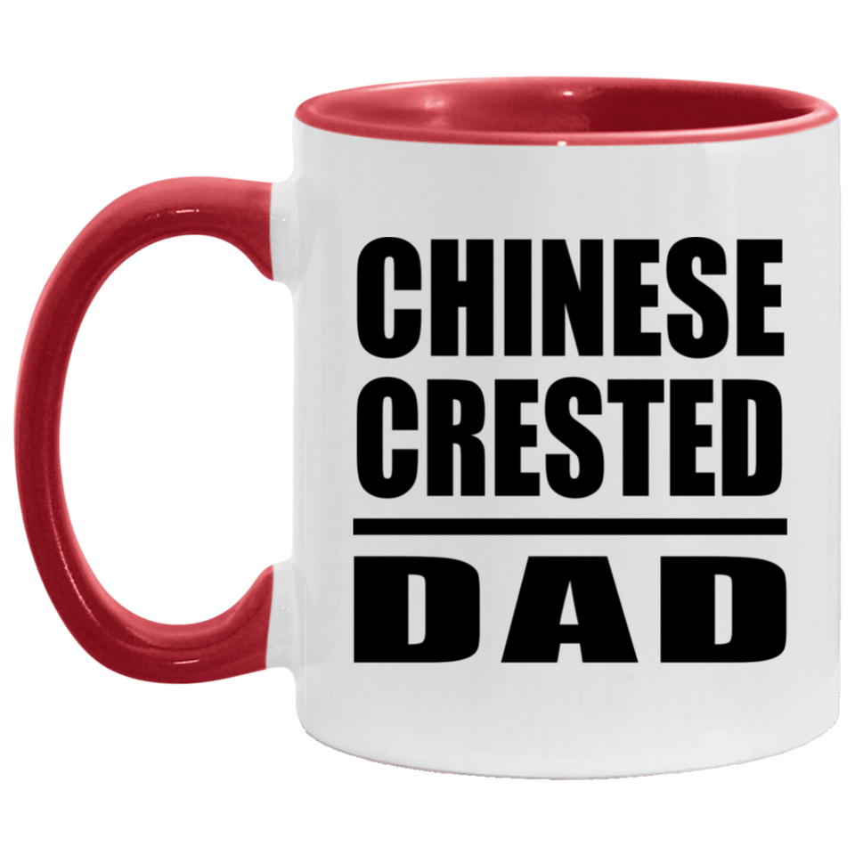 Chinese Crested Dad - 11oz Accent Mug Red