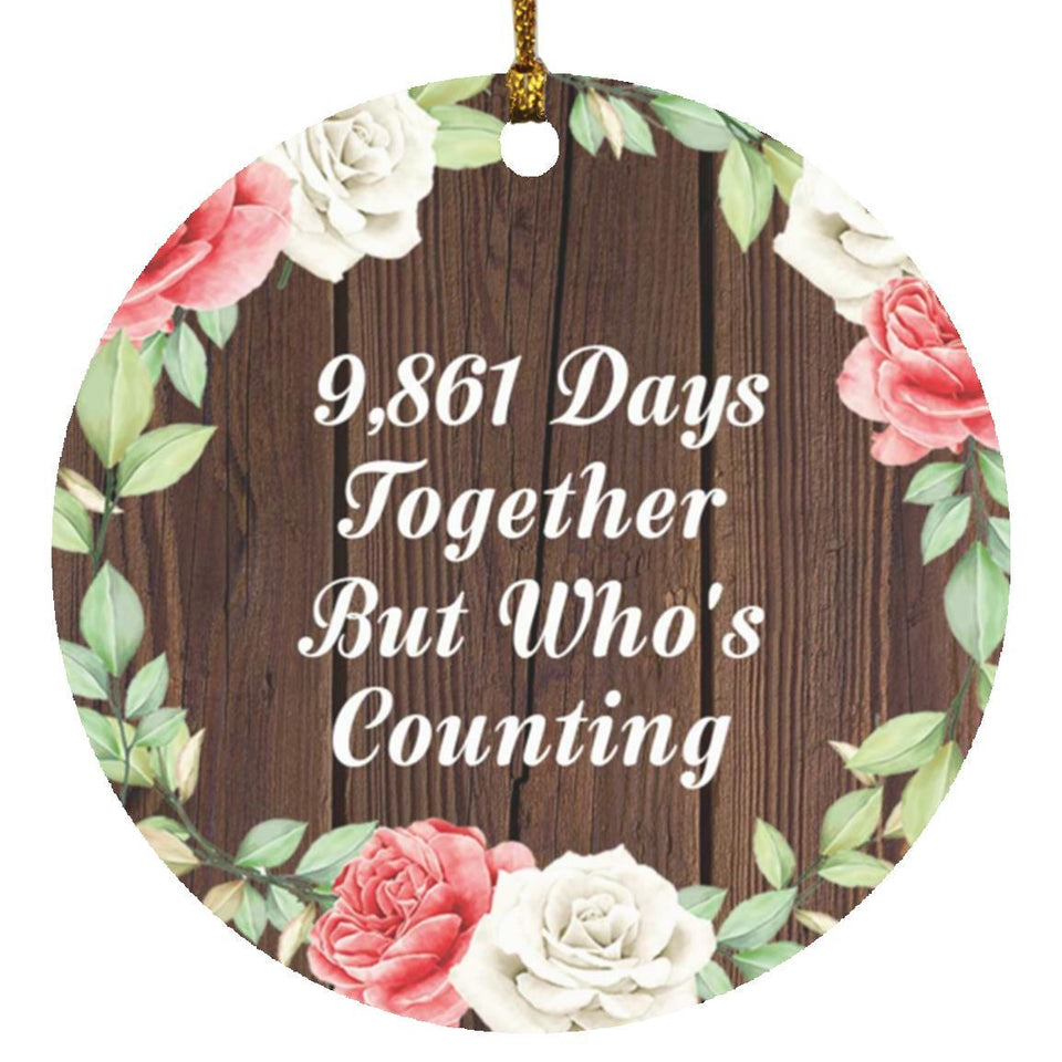 27th Anniversary 9,861 Days Together Who's Counting - Circle Ornament A