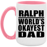 Ralph World's Okayest Dad - 15oz Accent Mug Pink