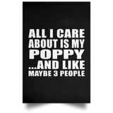All I Care About Is My Poppy - Poster Portrait