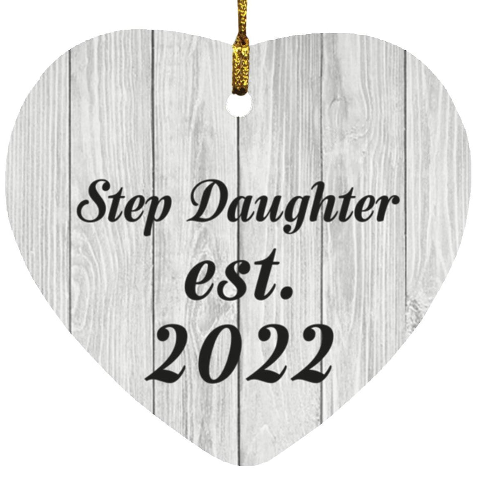 Step Daughter Established Est. 2022 - Heart Ornament F
