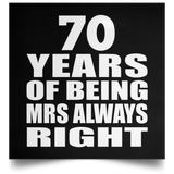 70th Anniversary 70 Years of Being Mrs Always Right - Poster Square