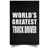 World's Greatest Truck Driver - Poster Portrait