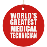 World's Greatest Medical Technician - Circle Ornament