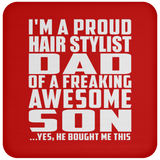 Proud Hair Stylist Dad Of Awesome Son - Drink Coaster