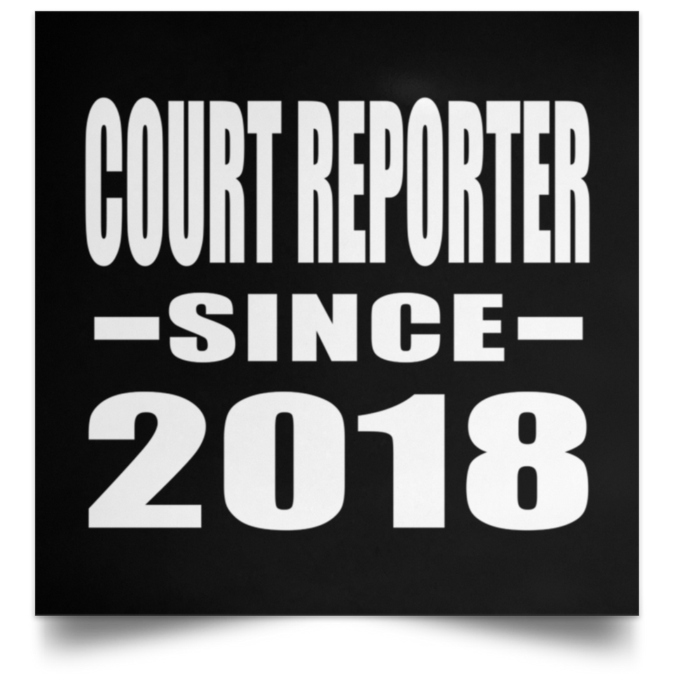 Court Reporter Since 2018 - Poster Square