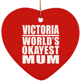 Victoria World's Okayest Mum - Heart Ornament