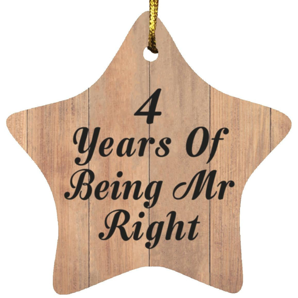 4th Anniversary 4 Years Of Being Mr Right - Star Ornament C