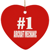 Number One #1 Aircraft Mechanic - Heart Ornament