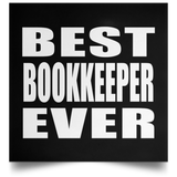 Best Bookkeeper Ever - Poster Square