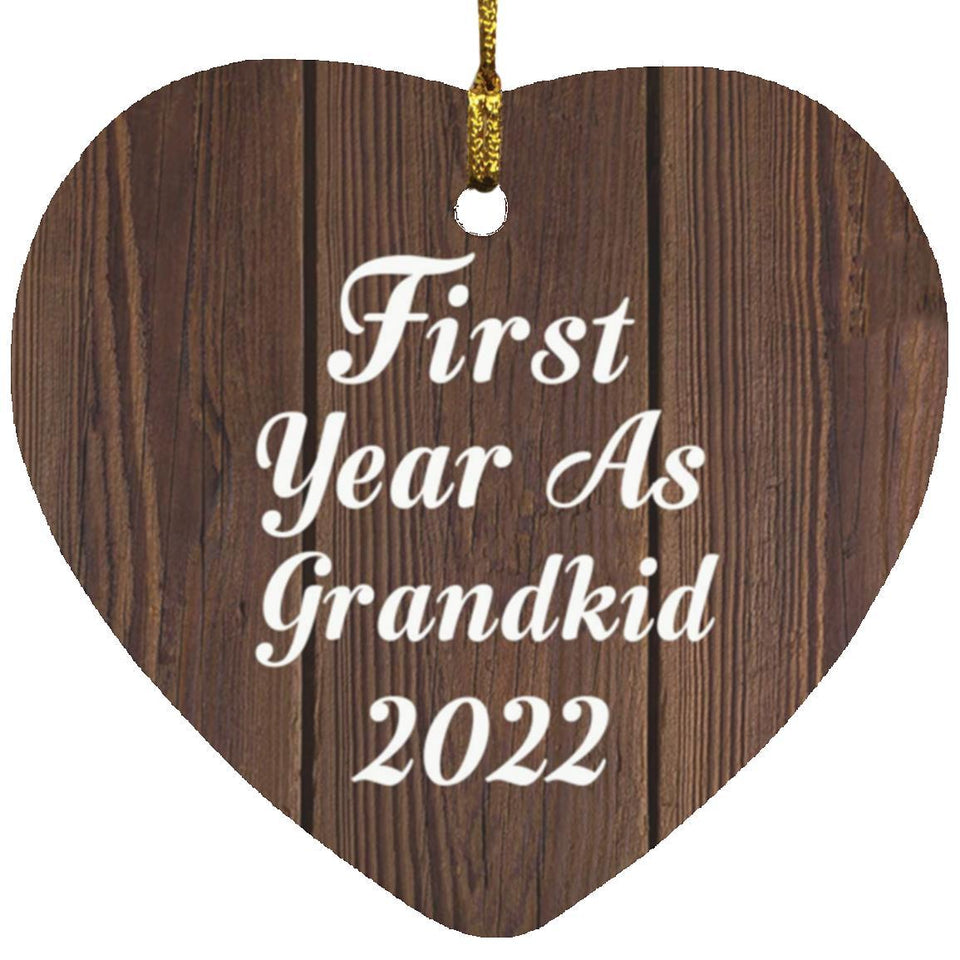 First Year As Grandkid 2022 - Heart Ornament D