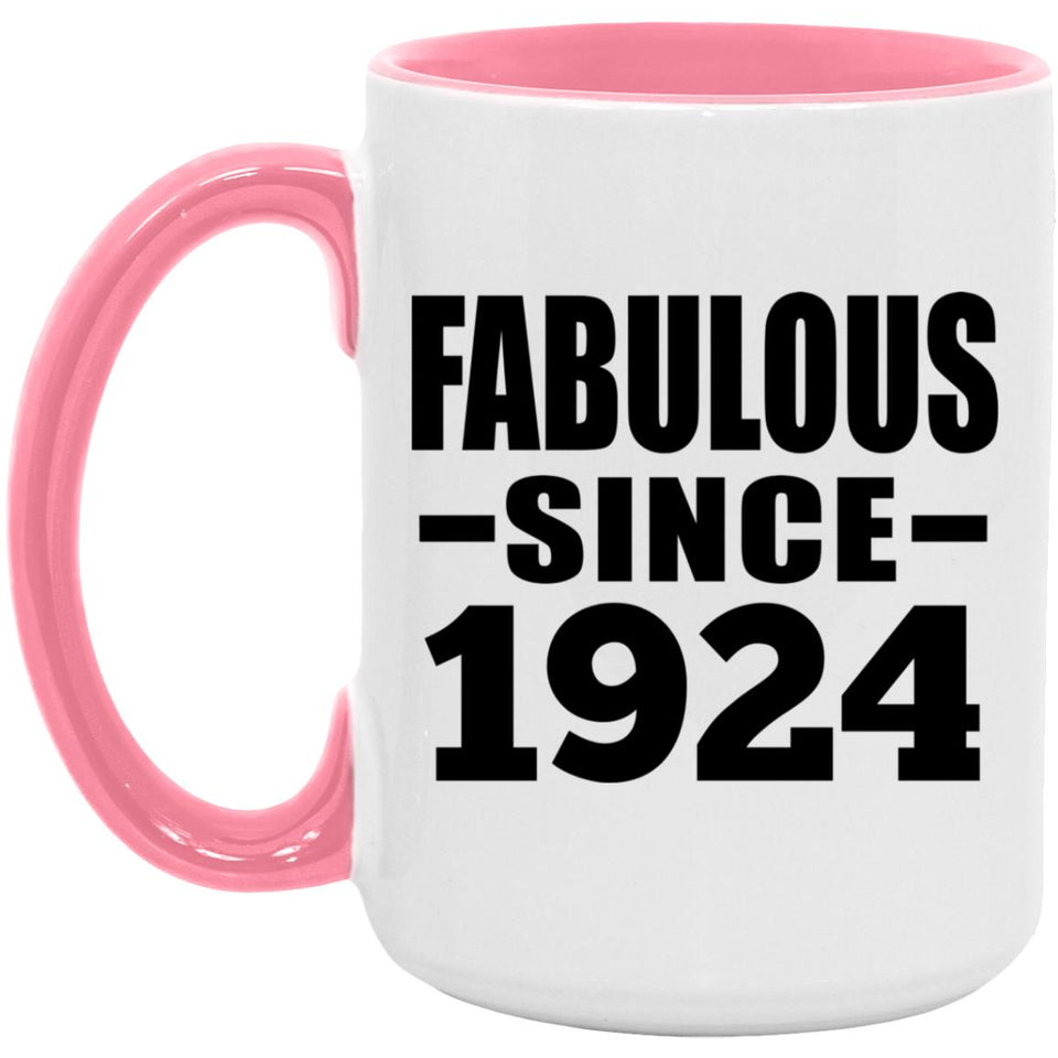 100th Birthday Fabulous Since 1924 - 15oz Accent Mug Pink