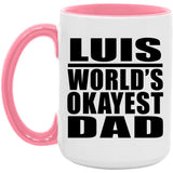Luis World's Okayest Dad - 15oz Accent Mug Pink