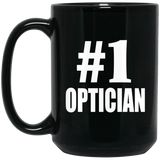 Number One #1 Optician - 15 Oz Coffee Mug Black