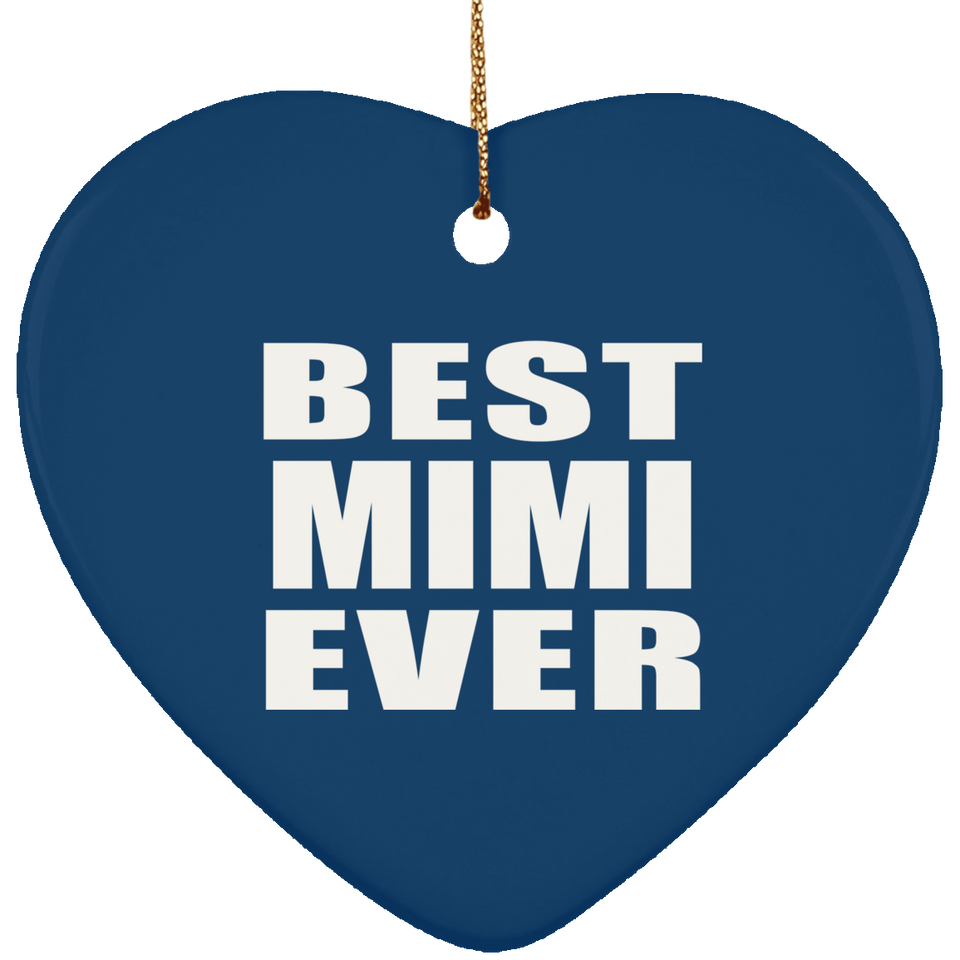 Best Mimi Ever - Heart Ornament