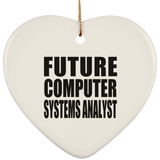 Future Computer Systems Analyst - Heart Ornament