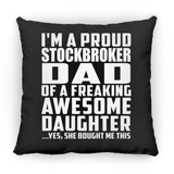 Proud Stockbroker Dad Of Awesome Daughter - Throw Pillow Black