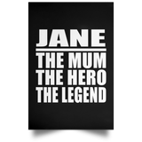 Jane The Mum The Hero The Legend - Poster Portrait
