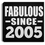 19th Birthday Fabulous Since 2005 - Canvas Square