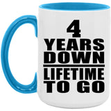 4th Anniversary 4 Years Down Lifetime To Go - 15oz Accent Mug Blue