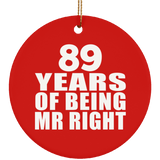 89th Anniversary 89 Years Of Being Mr Right - Circle Ornament