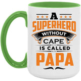 A Superhero Without Cape is Called Papa - 15oz Accent Mug Green
