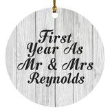 First Year As Mr & Mrs Reynolds - Circle Ornament F