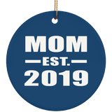 Mom Established EST. 2019 - Circle Ornament