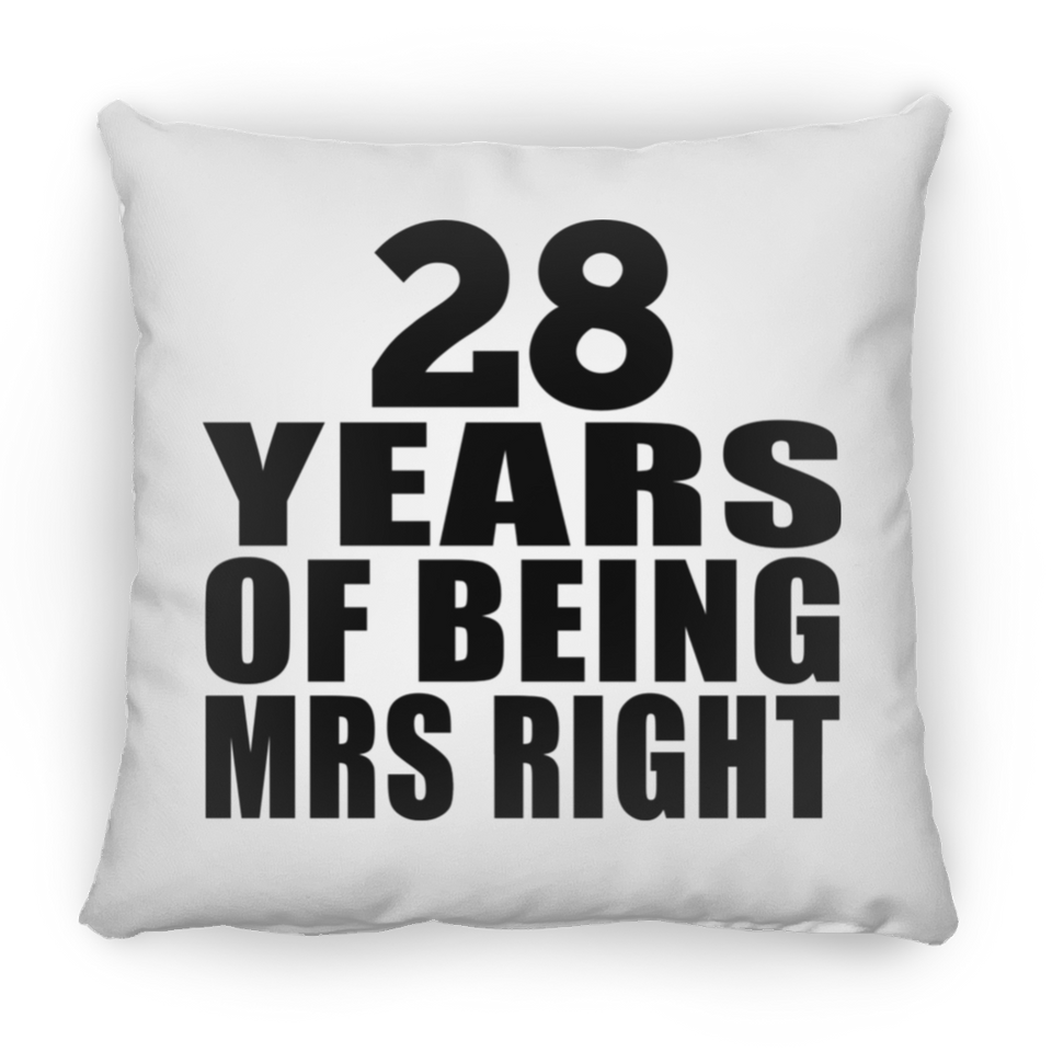 28th Anniversary 28 Years Of Being Mrs Right - Throw Pillow