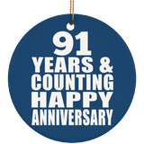 Happy 91st Anniversary 91 Years & Counting - Circle Ornament