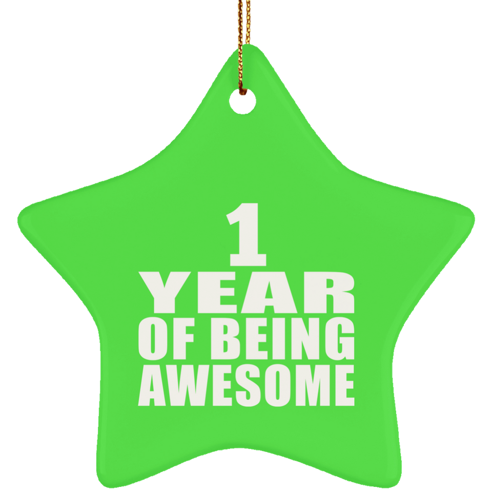 1st Birthday 1 Year Of Being Awesome - Star Ornament