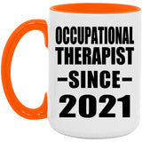 Occupational Therapist Since 2021 - 15oz Accent Mug Orange