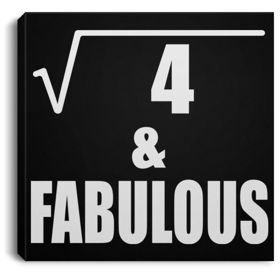 2nd Birthday Square Root of 4 & Fabulous - Canvas Square