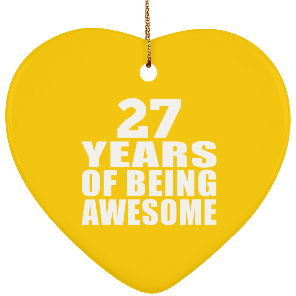 27th Birthday 27 Years Of Being Awesome - Heart Ornament
