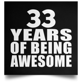 33rd Birthday 33 Years Of Being Awesome - Poster Square