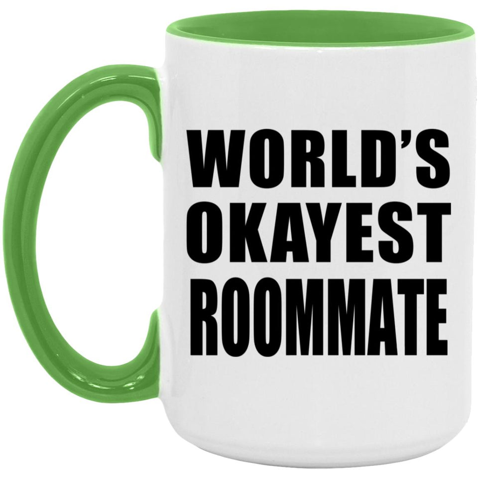 World's Okayest Roommate - 15oz Accent Mug Green