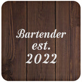 Bartender Established Est. 2022 - Drink Coaster D