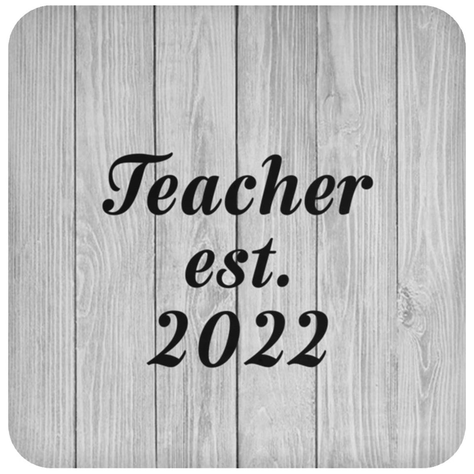 Teacher Established Est. 2022 - Drink Coaster F