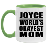 Joyce World's Okayest Mom - 11oz Accent Mug Green