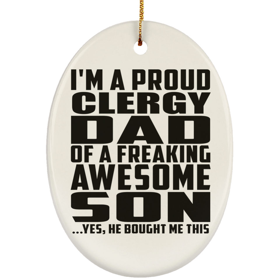 Proud Clergy Dad Of Awesome Son - Oval Ornament
