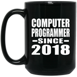 Computer Programmer Since 2018 - 15 Oz Coffee Mug Black