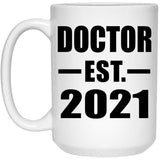 Doctor Established EST. 2021 - 15oz Coffee Mug