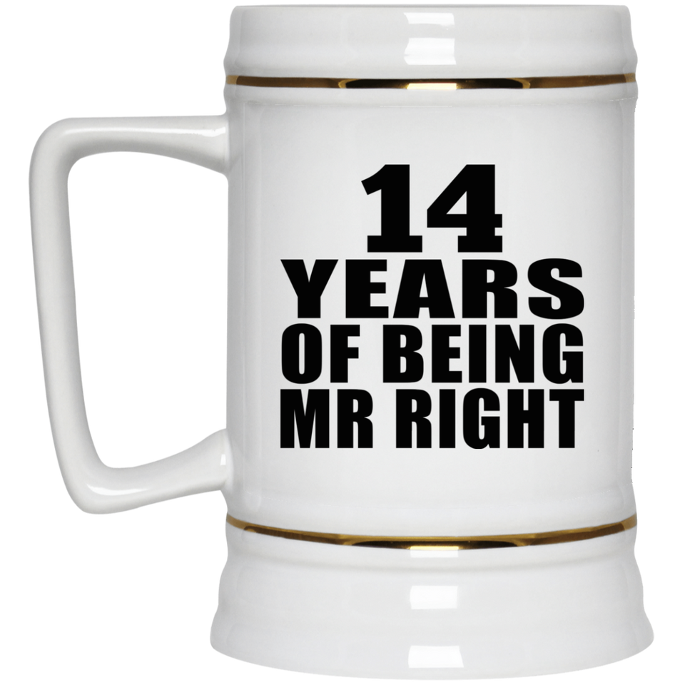 14th Anniversary 14 Years Of Being Mr Right - Beer Stein