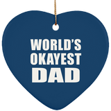 World's Okayest Dad - Heart Ornament